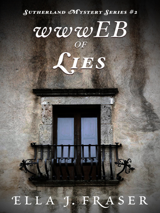 Title details for wwwEB OF LIES by Ella J. Fraser - Available